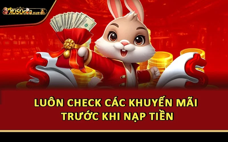 Luôn check các khuyến mãi trước khi nạp tiền