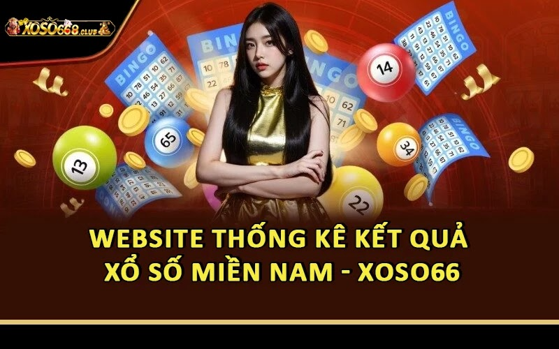 Website thống kê kết quả xổ số miền Nam - Xoso66